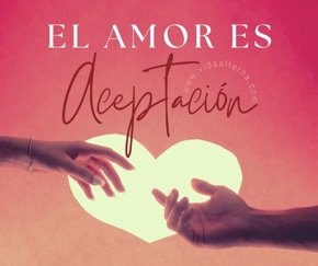 El amor es aceptación