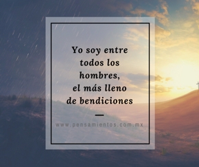 El m&aacute;s lleno de bendiciones