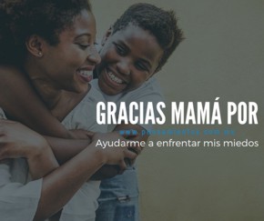 Gracias mamá por: