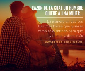 Razones de las cuales un hombre quiere a una mujer