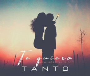 Te quiero tanto